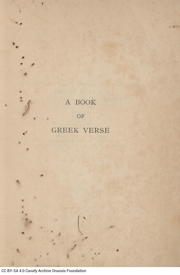 20 x 14 cm; 2 s.p. + ΧΧΙΙΙ p. + 308 p. + 6 s.p., l. 1 bookplate CPC and written dedication by G. A. Valasopoulos to C. P